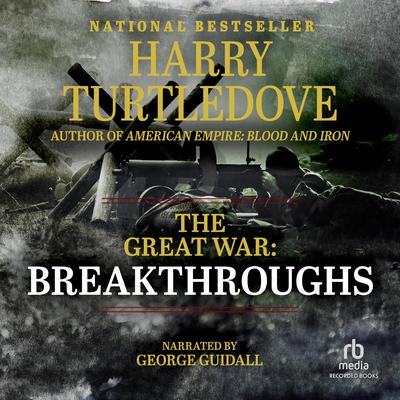 The Great War: Breakthroughs Audiobook, by Harry Turtledove