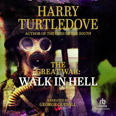The Great War: Walk in Hell Audiobook, by Harry Turtledove