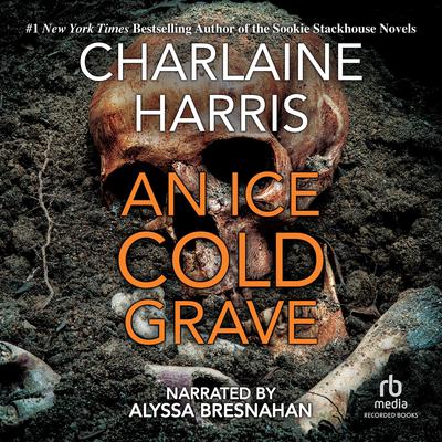An Ice Cold Grave Audiobook, by Charlaine Harris