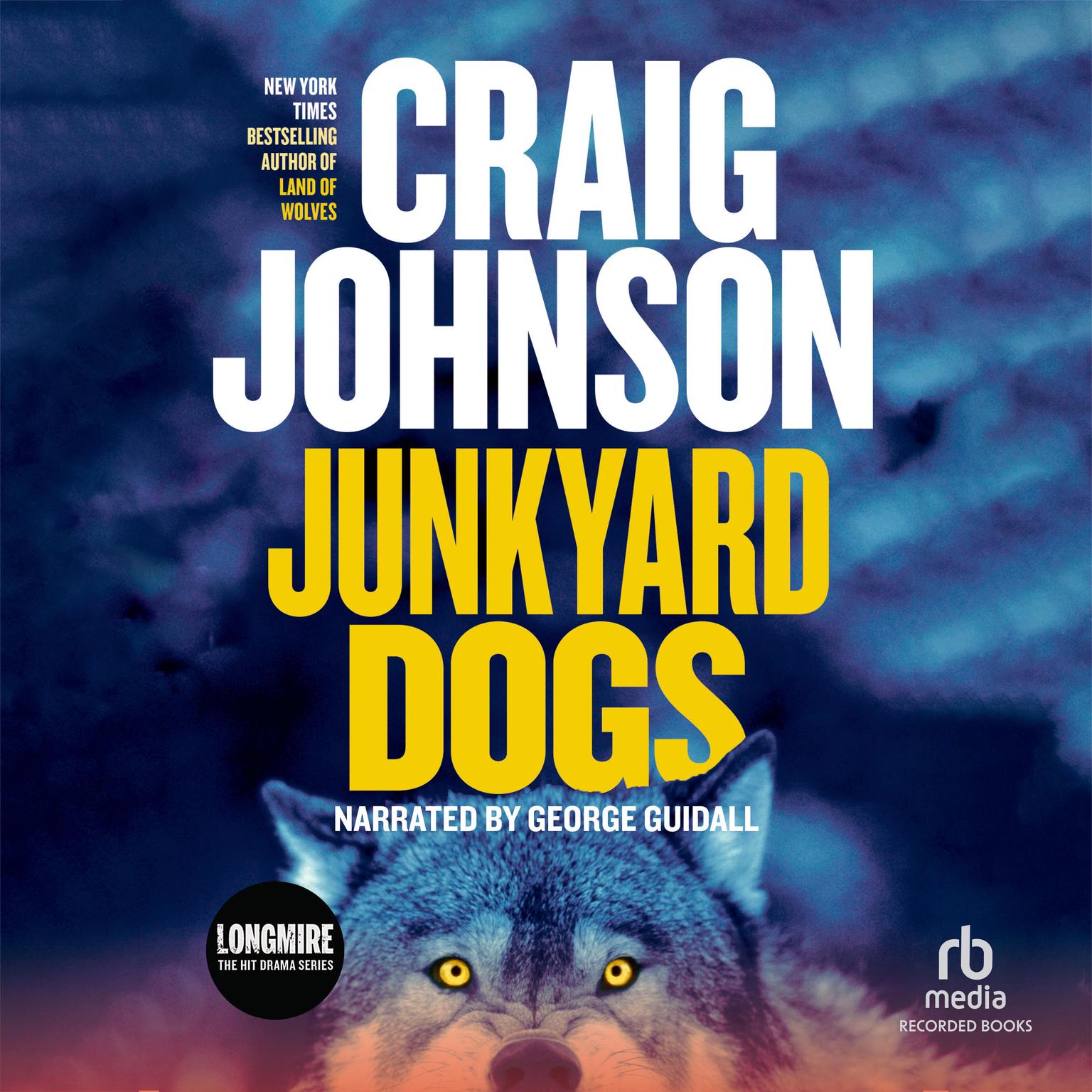 Junkyard Dogs Audiobook, by Craig Johnson