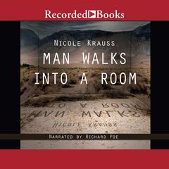 Man Walks Into a Room Audiobook, by Nicole Krauss