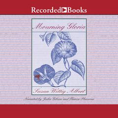 Mourning Gloria Audiobook, by Susan Wittig Albert