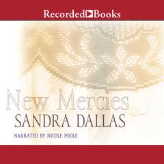 New Mercies Audiobook, by Sandra Dallas