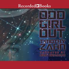 Odd Girl Out Audiobook, by Timothy Zahn