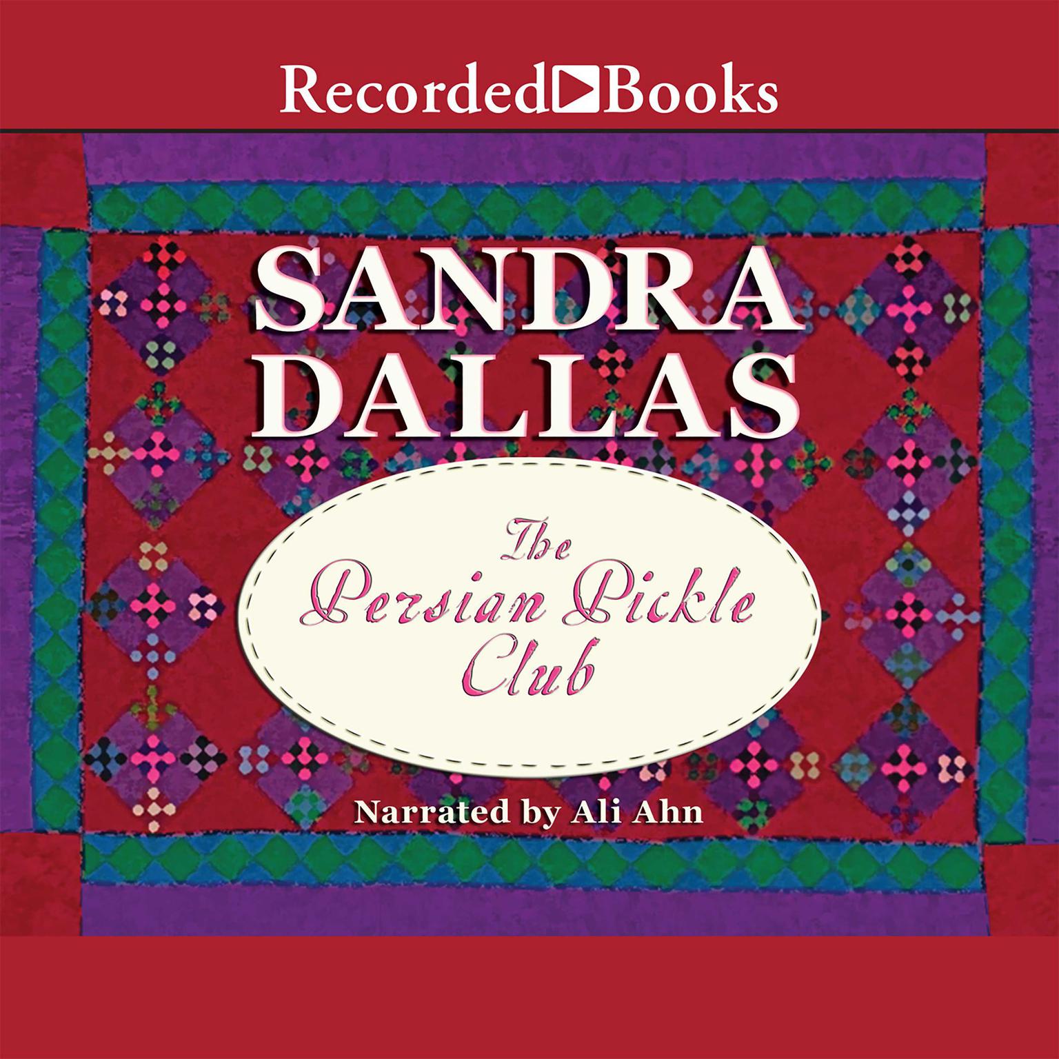 Persian Pickle Club Audiobook, by Sandra Dallas