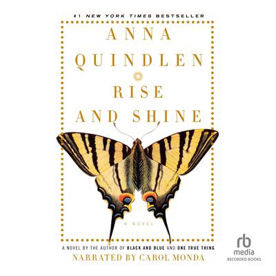 Rise and Shine Audiobook, by Anna Quindlen