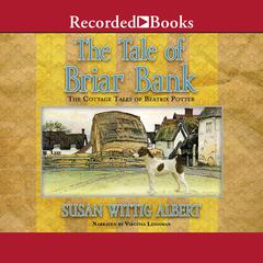 The Tale of Briar Bank Audiobook, by 