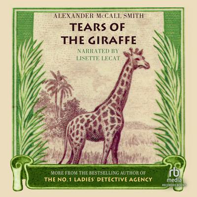 Tears of the Giraffe Audiobook, by Alexander McCall Smith