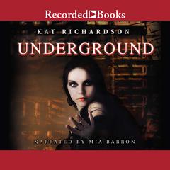 Underground Audiobook, by Kat Richardson