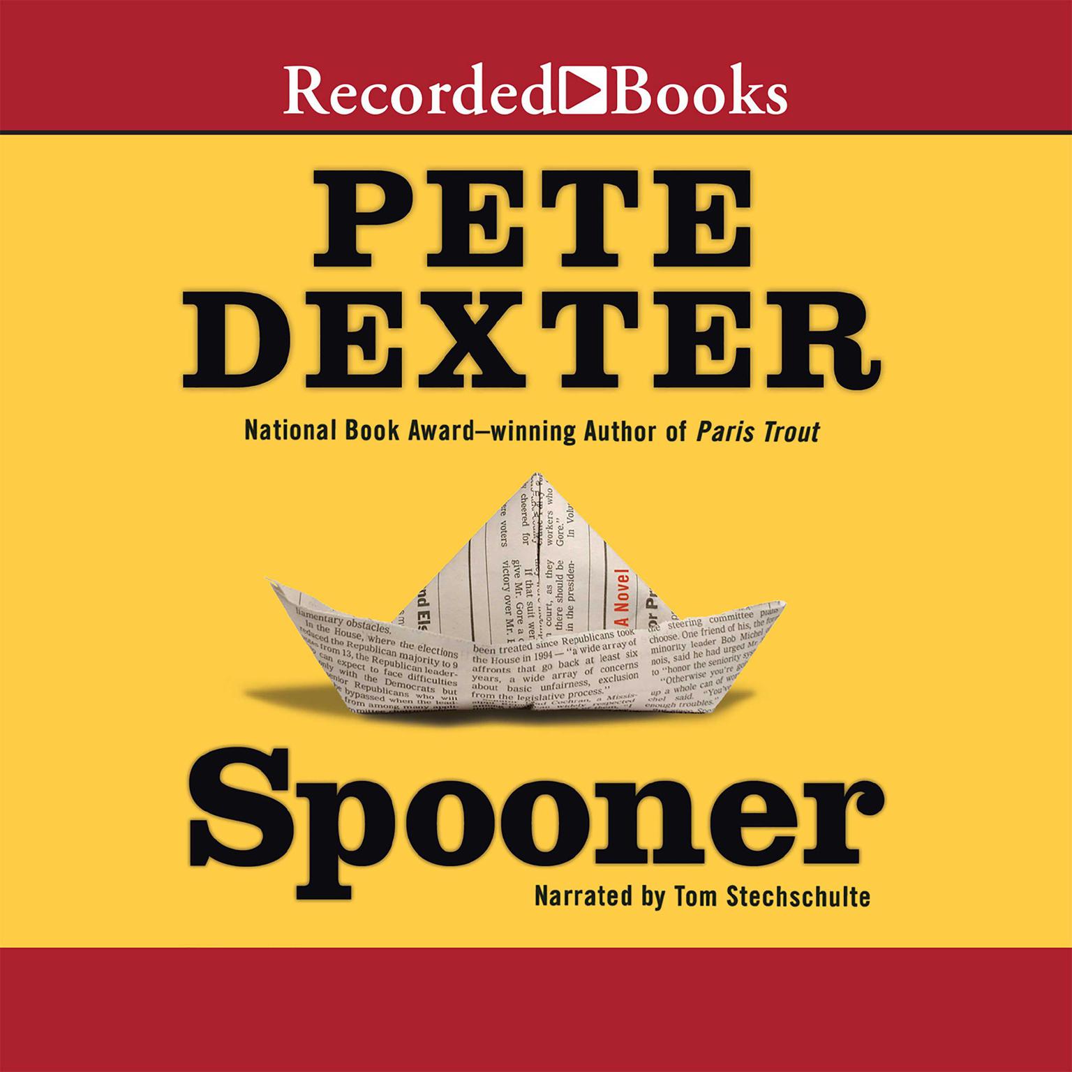 Spooner Audiobook, by Pete Dexter