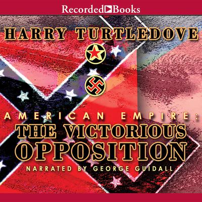 The Victorious Opposition Audiobook, by Harry Turtledove