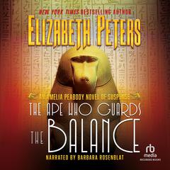 The Ape Who Guards the Balance Audiobook, by Elizabeth Peters