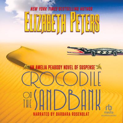Crocodile on the Sandbank Audiobook, by Elizabeth Peters