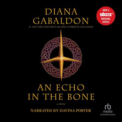An Echo in the Bone: A Novel Audiobook, by Diana Gabaldon
