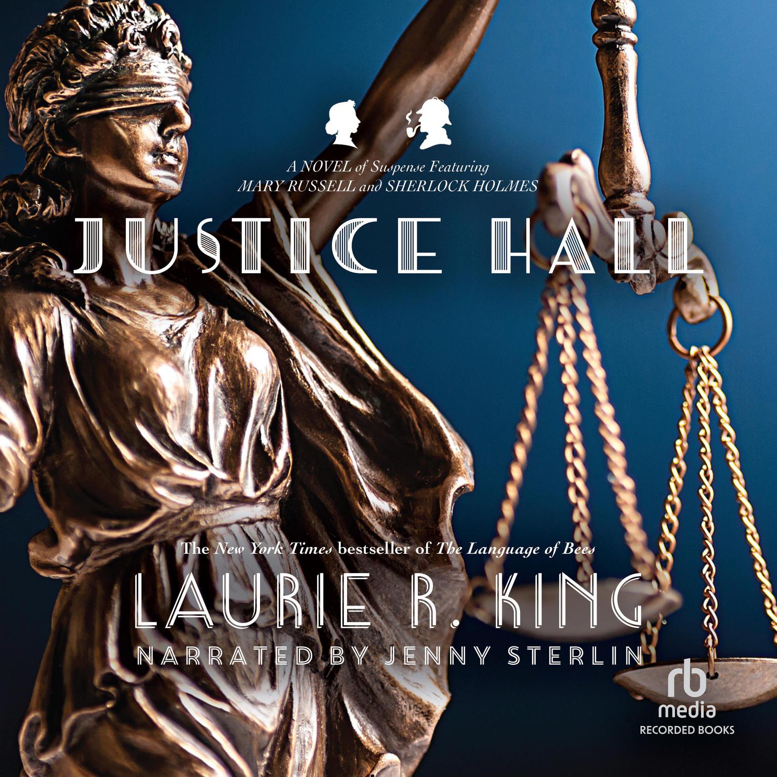 Justice Hall: A novel of suspense featuring Mary Russell and Sherlock Holmes Audiobook, by Laurie R. King