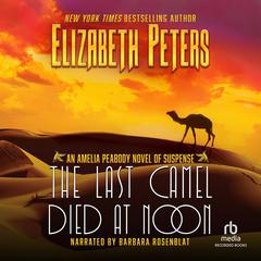 The Last Camel Died at Noon Audiobook, by 