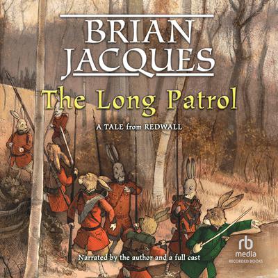 The Long Patrol Audiobook, by Brian Jacques