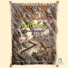 Mattimeo Audiobook, by Brian Jacques