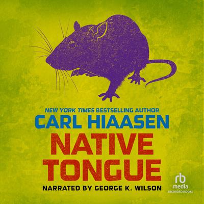 Native Tongue Audiobook, by Carl Hiaasen