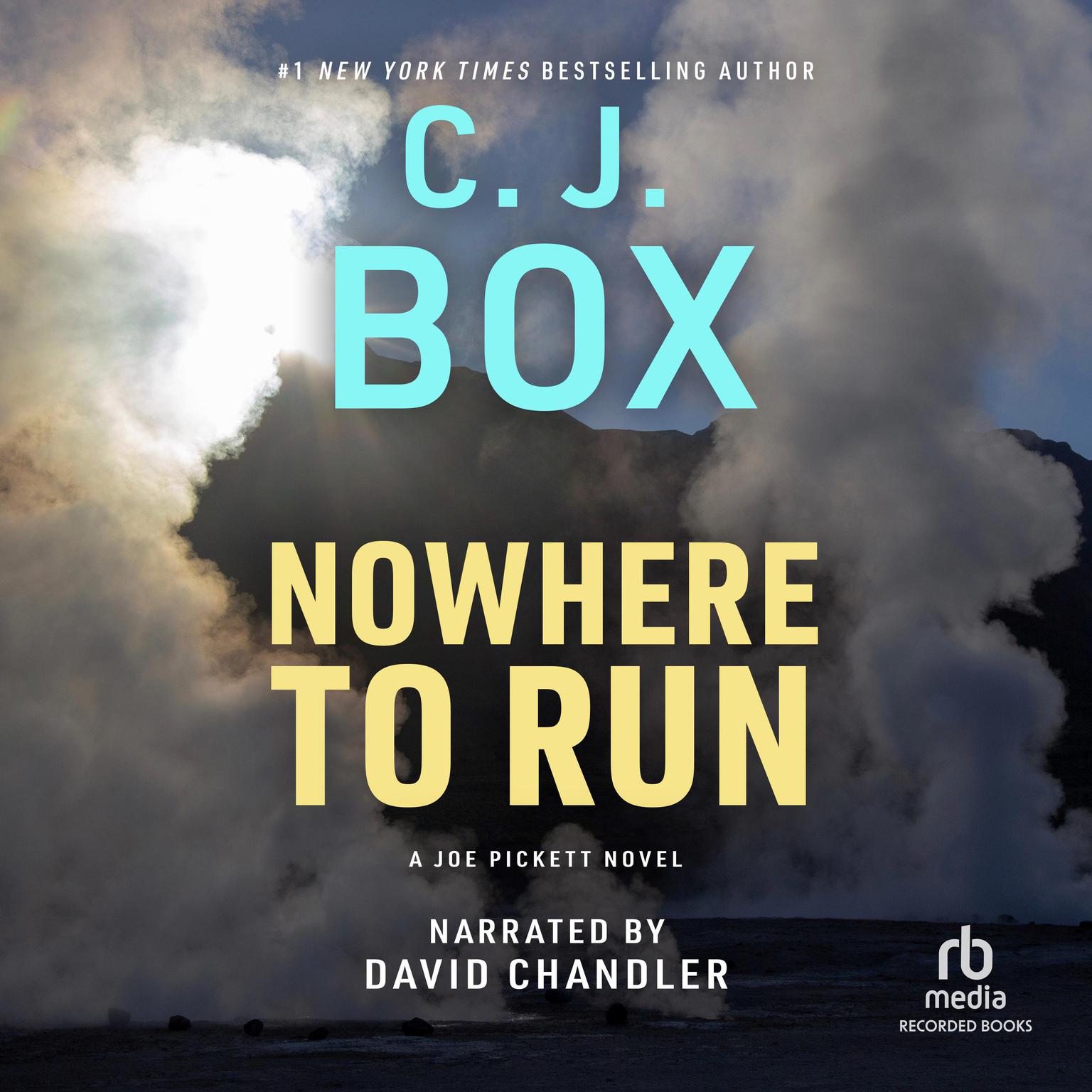 Nowhere to Run Audiobook, by C. J. Box
