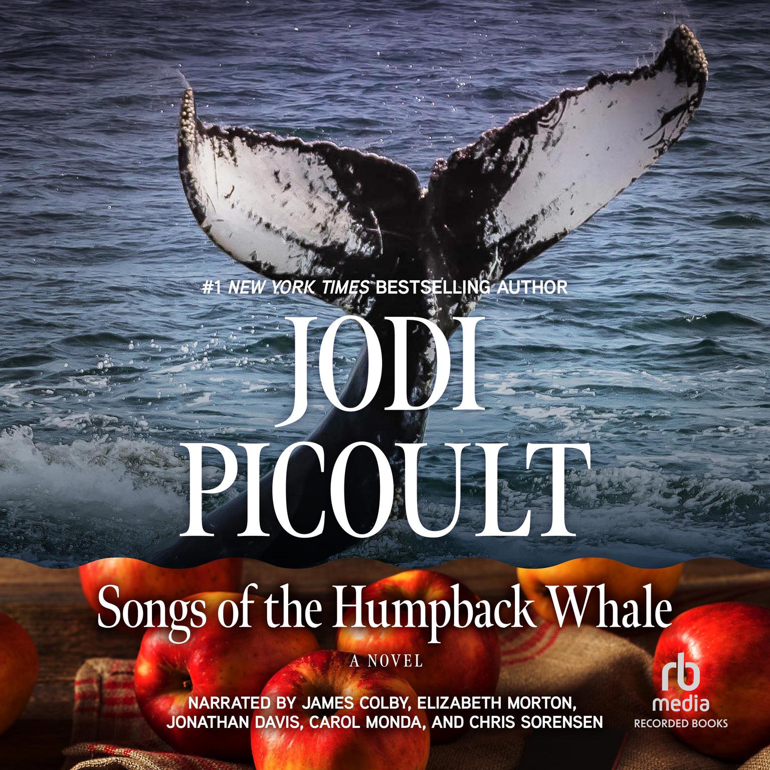 Songs of the Humpback Whale: A Novel in Five Voices Audiobook, by Jodi Picoult