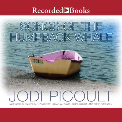 Songs of the Humpback Whale: A Novel in Five Voices Audiobook, by Jodi Picoult