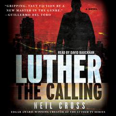 Luther: The Calling Audiobook, by Neil Cross