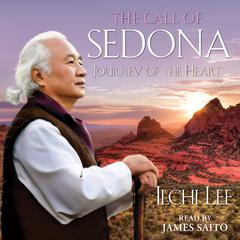 The Call of Sedona: Journey of the Heart Audiobook, by Ilchi Lee