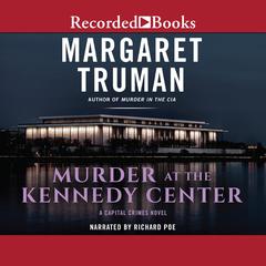 Murder at the Kennedy Center Audiobook, by Margaret Truman