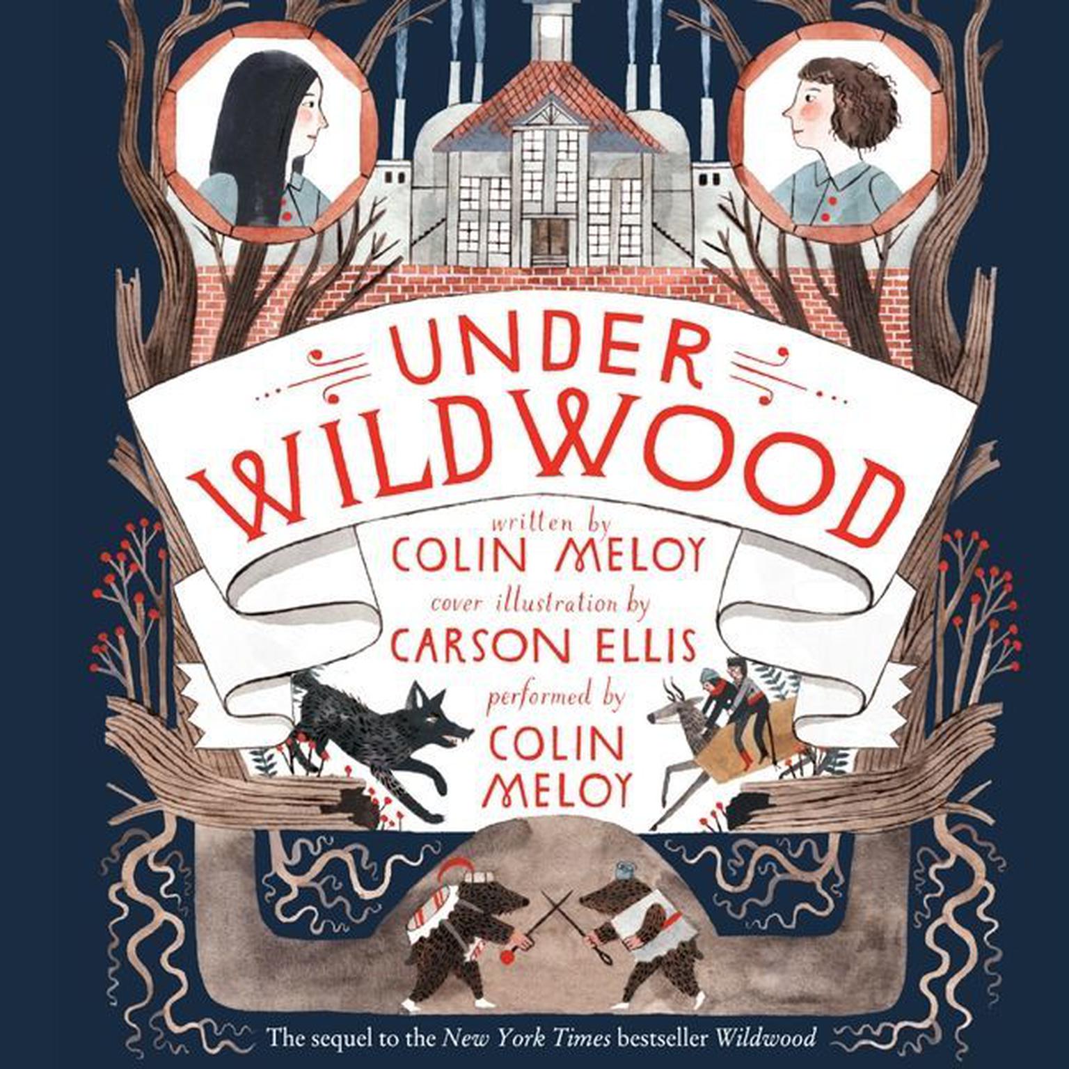 Under Wildwood Audiobook, by Colin Meloy