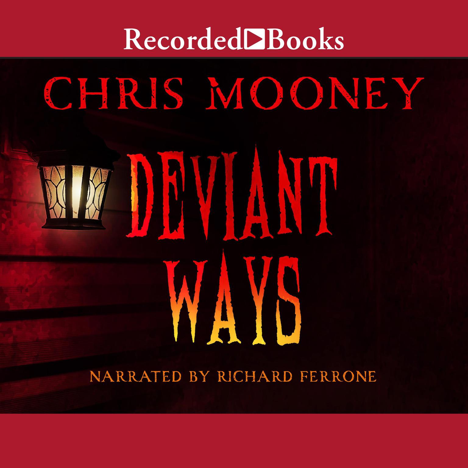 Deviant Ways Audiobook, by Chris Mooney