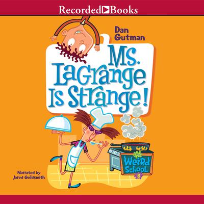 Ms. LaGrange is Strange! Audiobook, by 