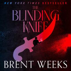 The Blinding Knife Audiobook, by Brent Weeks