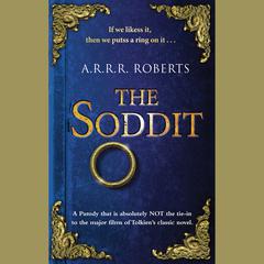 The Soddit: Or, Lets Cash in Again Audiobook, by A. R. R. R. Roberts