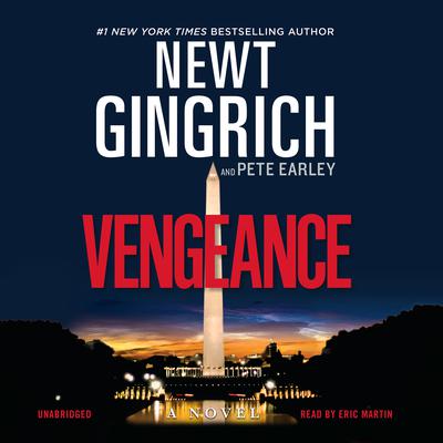 Vengeance: A Novel Audiobook, by Newt Gingrich