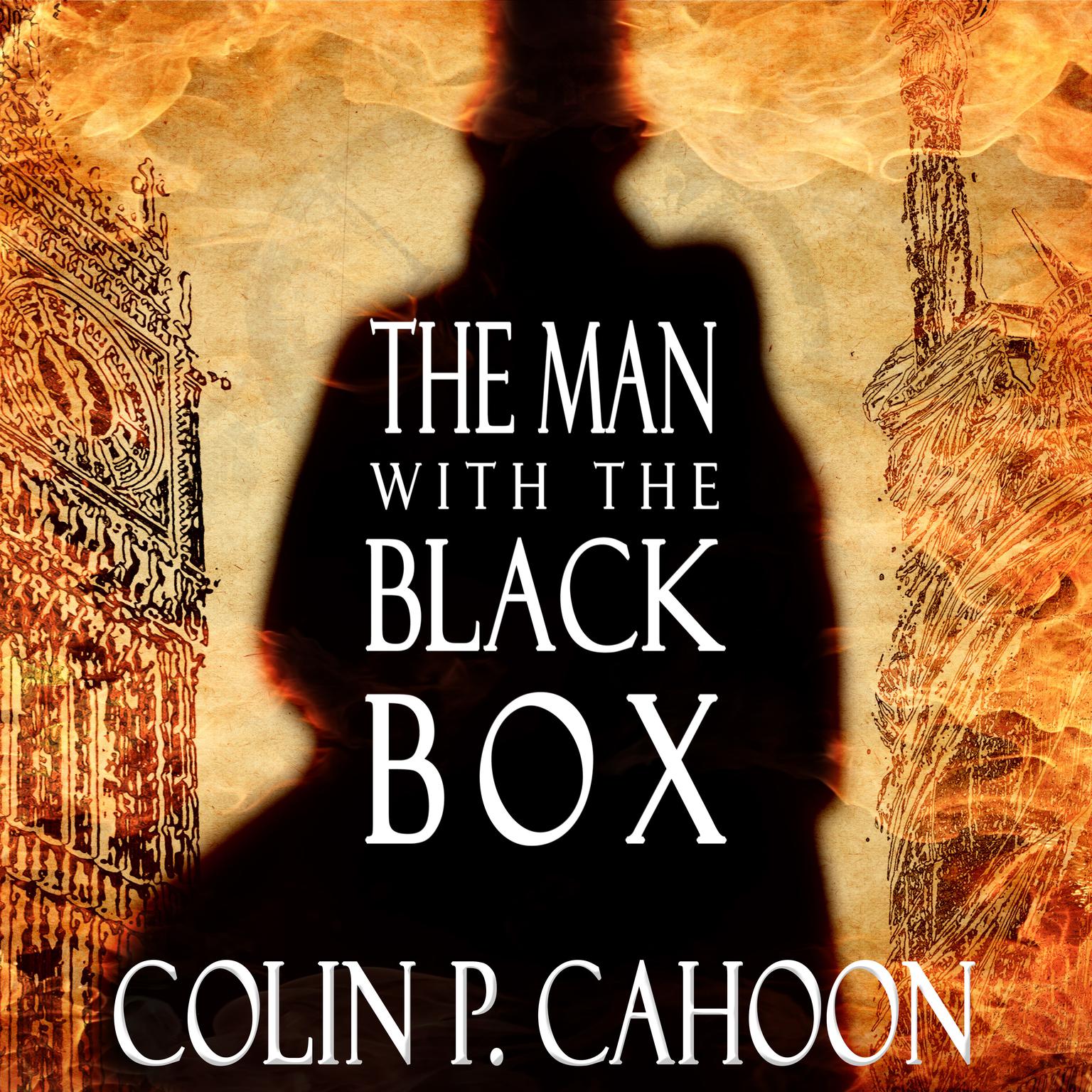 The Man with the Black Box Audiobook, by Colin P. Cahoon