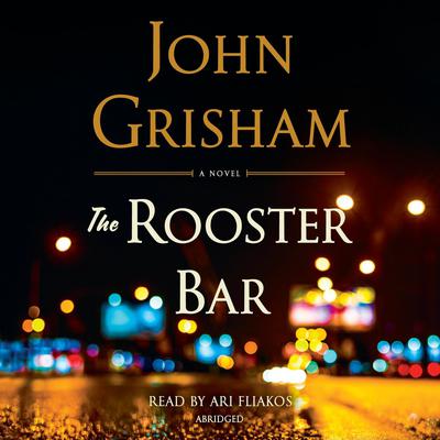 The Rooster Bar Audiobook, by John Grisham