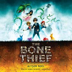 The Bone Thief Audiobook, by Alyson Noël