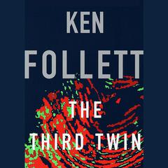 The Third Twin Audiobook, by Ken Follett
