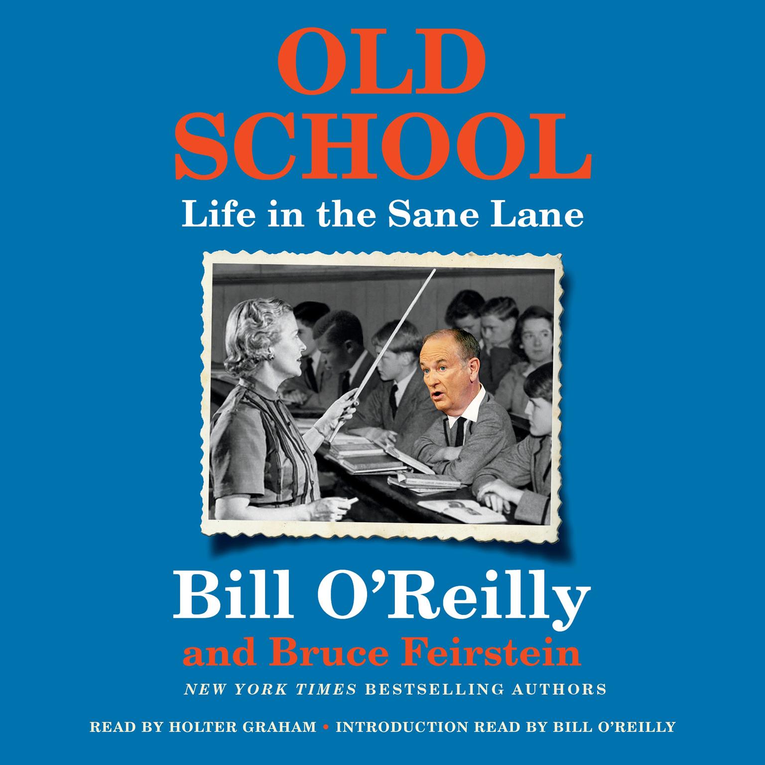 Old School: Life in the Sane Lane Audiobook, by Bruce Feirstein