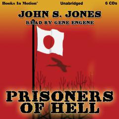 Prisoners Of Hell Audiobook, by John S. Jones