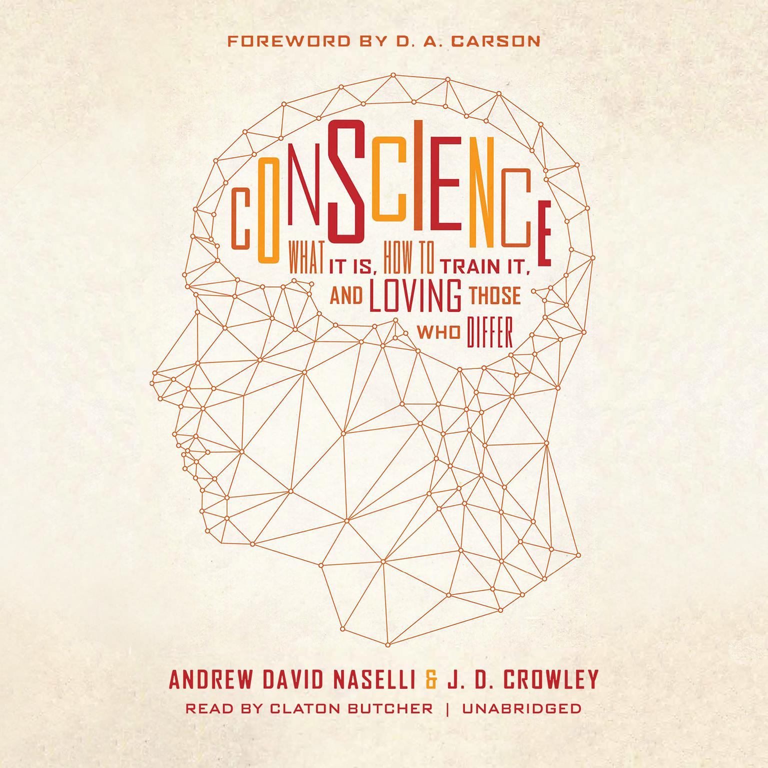 Conscience: What It Is, How to Train It, and Loving Those Who Differ Audiobook, by Andrew David Naselli