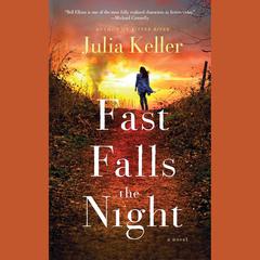 Fast Falls the Night Audiobook, by Julia Keller