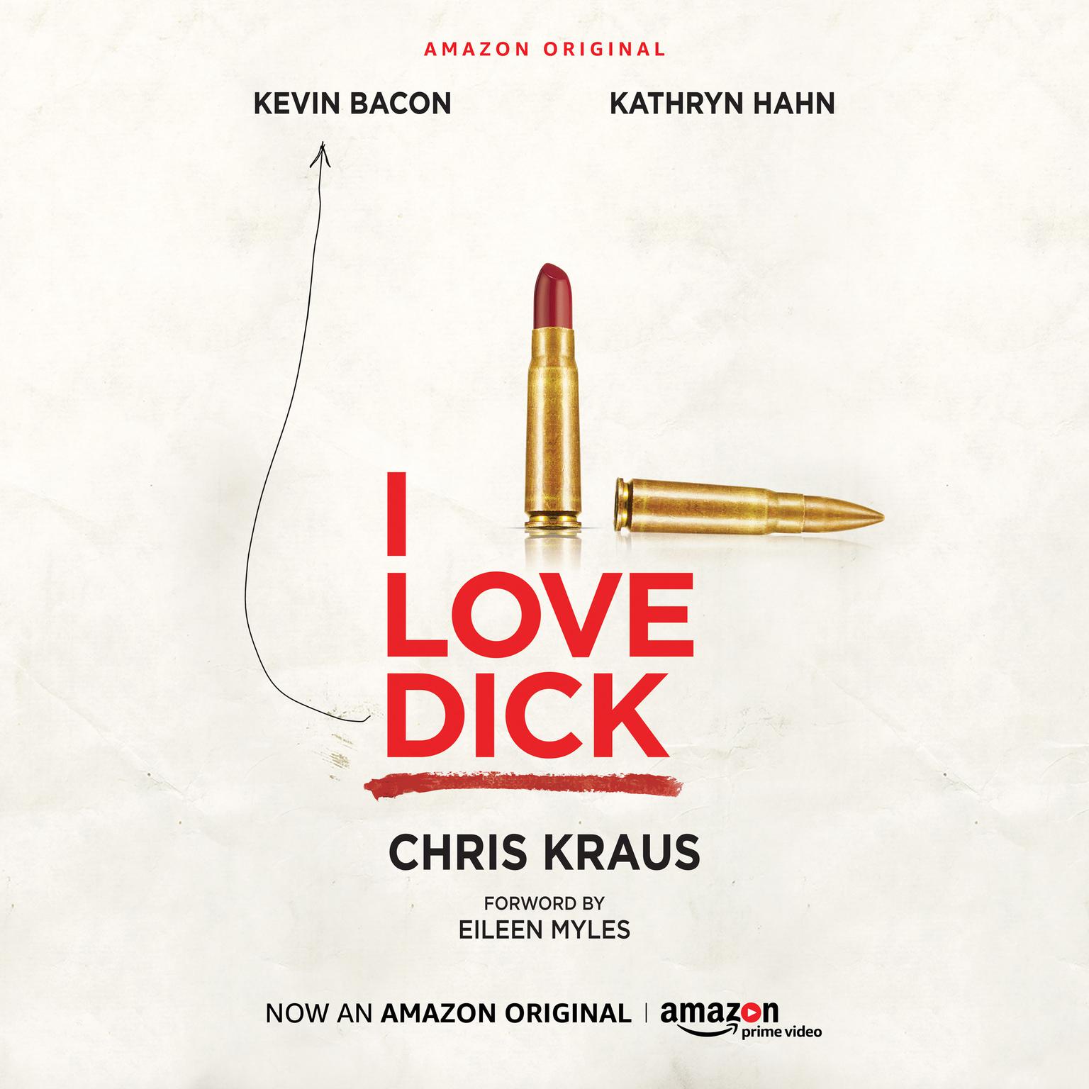I Love Dick Audiobook, by Chris Kraus