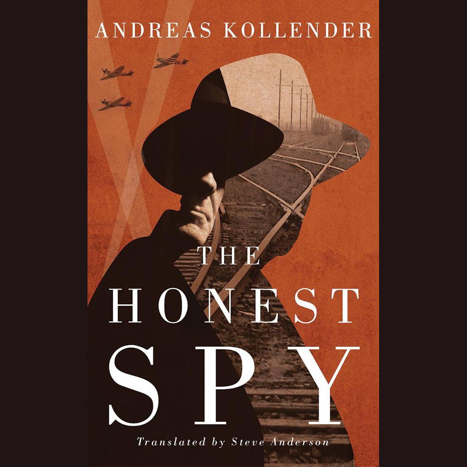 The Honest Spy Audiobook, by Andreas Kollender
