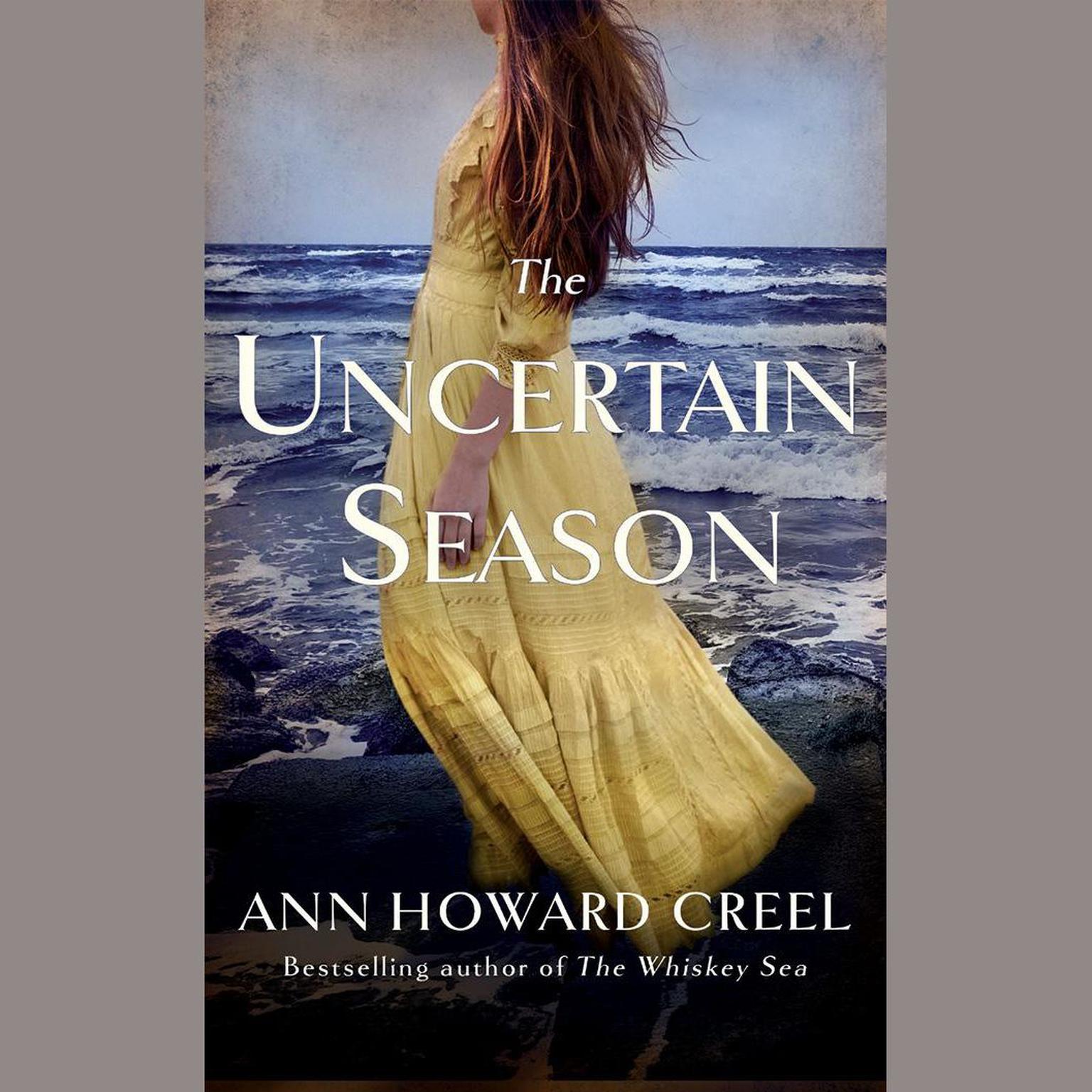 The Uncertain Season Audiobook, by Ann Howard Creel