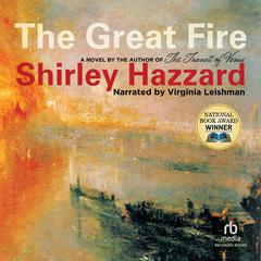 The Great Fire Audiobook, by Shirley Hazzard