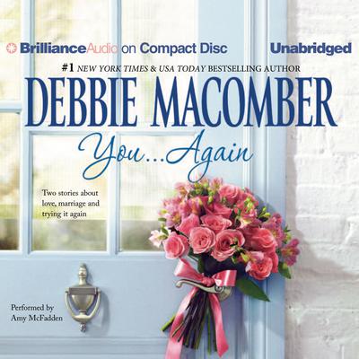 You...Again: Baby Blessed and Yesterday Once More Audiobook, by Debbie Macomber