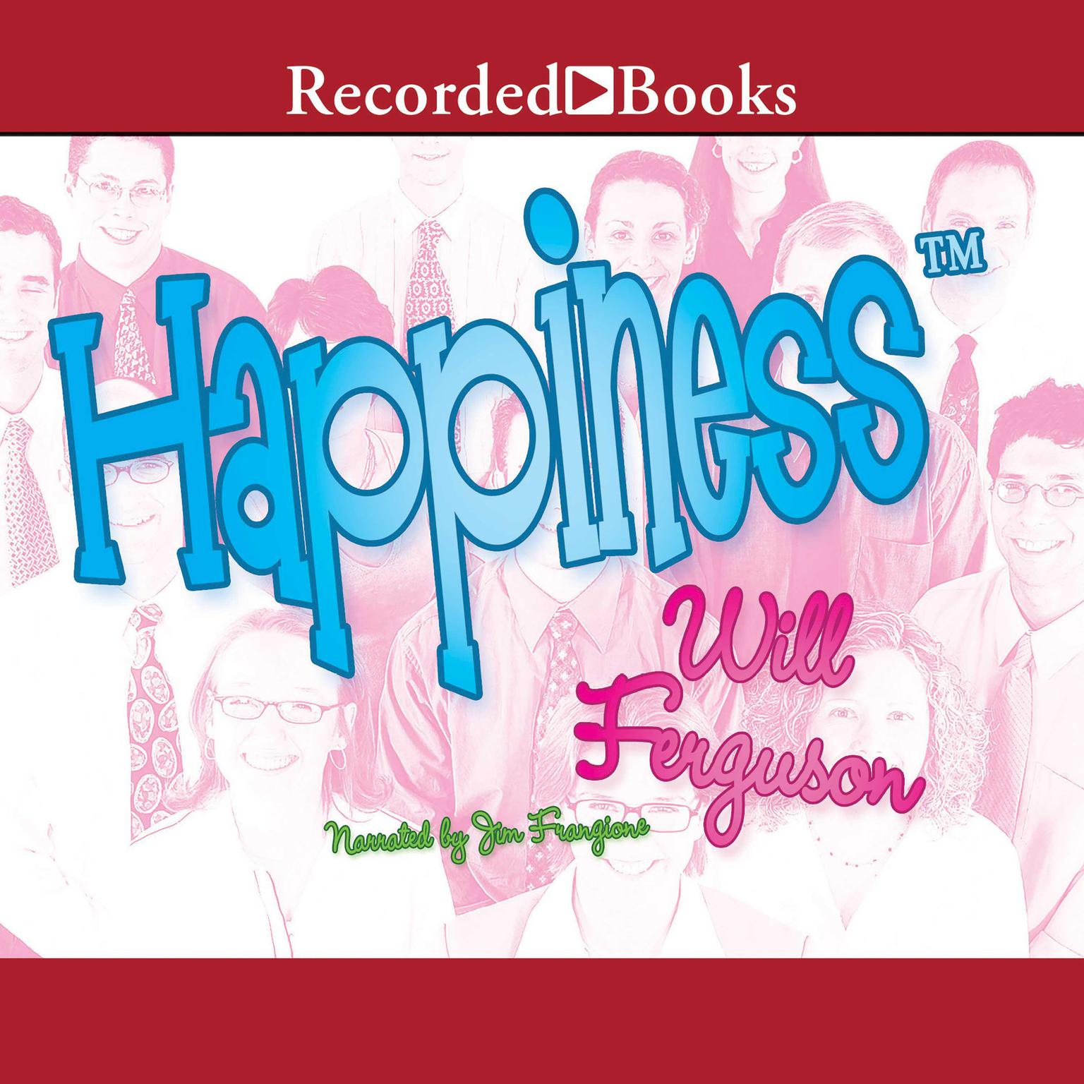 Happiness Audiobook, by Will Ferguson