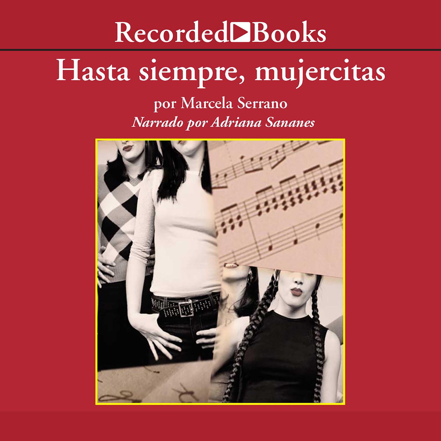 Hasta Siempre, Mujercitas (So Long, Little Women) Audiobook, by Marcela Serrano
